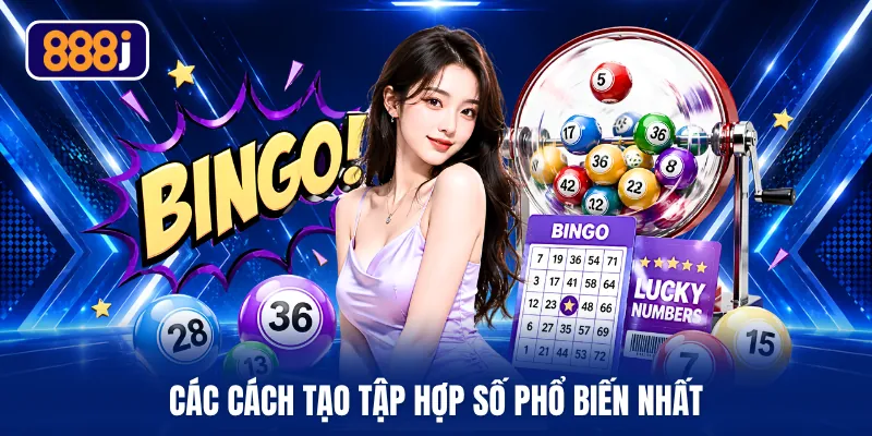 Các cách tạo tập hợp số phổ biến nhất