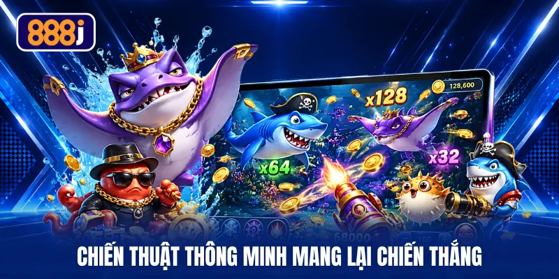 Chiến thuật thông minh mang lại chiến thắng 