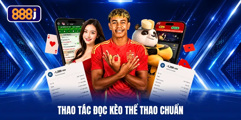 Thao tác đọc kèo thể thao chuẩn